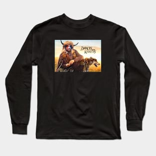 Dances With Karens Long Sleeve T-Shirt